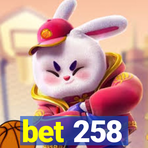 bet 258